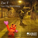Zac F - I Love U More When It s Rainning H k Deep Mix