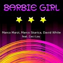 Marco Marzi Marco Skarica David White feat Ceci… - Barbie Girl