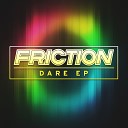 Friction - Connected