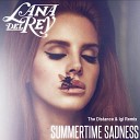 Lana Del Rey - Summertime Sadness The Distance Igi Remix