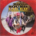 Lil Ed The Blues Imperials - I Want It All