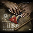 The Jazz Jousters feat Says Who DJ Vindictiv - Cuban Funk feat Says Who DJ Vindictiv