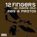 12 Fingers - Reis E Piratas Instrumental Dub