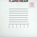 Flame Dream - The Fight Goes On