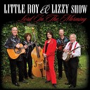 The Little Roy and Lizzy Show - What Became of That Beautiful Picture