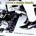 Silvia s Magic Hands - You Changed Your Mind
