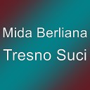 Mida Berliana - Tresno Suci