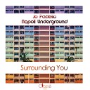 Jo Paciello feat Napoli Underground - Surrounding You Original Mix