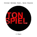 Oliver Moldan feat Kyle Pearce - I Feel Club Mix