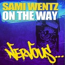 Sami Wentz - On The Way C6 Delivio Reavon Aaron Gill Remix