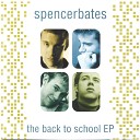Spencer Bates - Living in the Moment