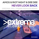 Amos Riot Night Dee Dee - Never Look Back Original Mix
