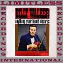 Billy Walker - You Can Talk Me Out Of Anything