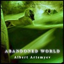 Альберт Артемьев - Забытый мир