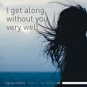 Roja Miwha - I Get Along Without You Very Well
