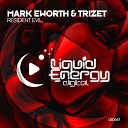 Mark Eworth Trizet - Resident Evil Original Mix