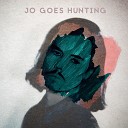 Jo Goes Hunting - My Mind