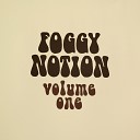 Foggy Notion - Pay Day