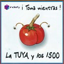 La TUYA y los 1500 - C smico Live Version