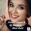 Fonzie Ciaco DJ Memory DJ Ciaco DJ Fonzie Dj… - Blue Gold DJ Ciako Relax Edit