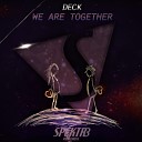 Deck - We Are Together Radio Edit