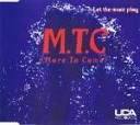 M T C More To Come - Let The Music Play Radio Edit