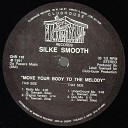 SILKE SMOOTH - Move Your Body To The Melody Radio Mix