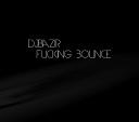 DJ BAZIR - Fucking Bounce 01
