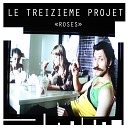 Le Treizieme Projet - Roses White Artist Rework