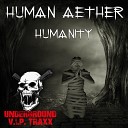 Human Aether - Humanity Original Mix