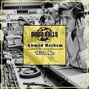 Ahmed Hesham - With Me Original Mix