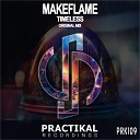 MakeFlame - Timeless Original Mix