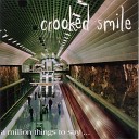 Crooked Smile - Subway Station