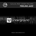 G A Z A feat Danny Polaris - Feeling Jazz