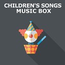 Children s Music Box Nursery Rhymes - John Jacob Jingleheimer Schmidt Music Box