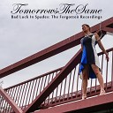Tomorrows The Same - It Seems It Was a Lie Electric Version