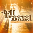 Jeff Treece Band - Gave It All To Me
