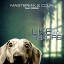 Mastermix Colini Feat Caliel - Like this Before Radio Edit