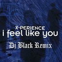 X Perience - I Feel Like You Michael Bachmeier Remix