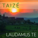 Taizé - Wait for the Lord