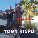 Tony Bispo - Vou P ra Santa Catarina