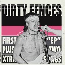 Dirty Fences - Bomber