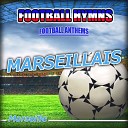 S S Band - Marseillais Hymne olympique de marseille anthems…