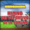 B B Spanish Group - Himno Del Deportivo De La Coru a Inno Deportivo La Coruna…