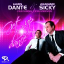 Alexis Dante J M Sicky feat Eva menson - Get Up Dance Radio Edit