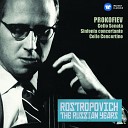 Mstislav Rostropovich - Prokofiev Sinfonia concertante in E Minor Op 125 III Andante con moto Allegretto Allegro…