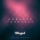 Vlegel - Embrace Yourself You Can Do It