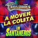 Los Abelardos Los Santaneros - Atolito Con El Dedo