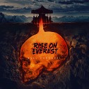 Rise On Everest feat Christian Fisher from Settle Your… - The First 40 Years Of Childhood