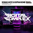 Roman Hayez Ruffian Bomb - Godzilla Original Mix
